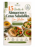 15 Recetas de Almuerzos y Cenas saludables sin Gluten
